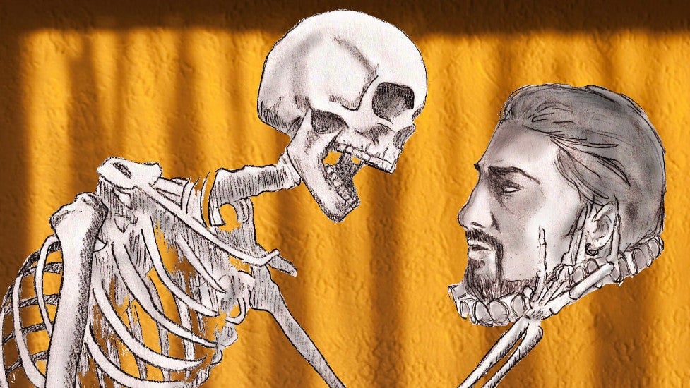 I AM A SKELETON AND I’M SCREAMING AT YOU. ACTING.