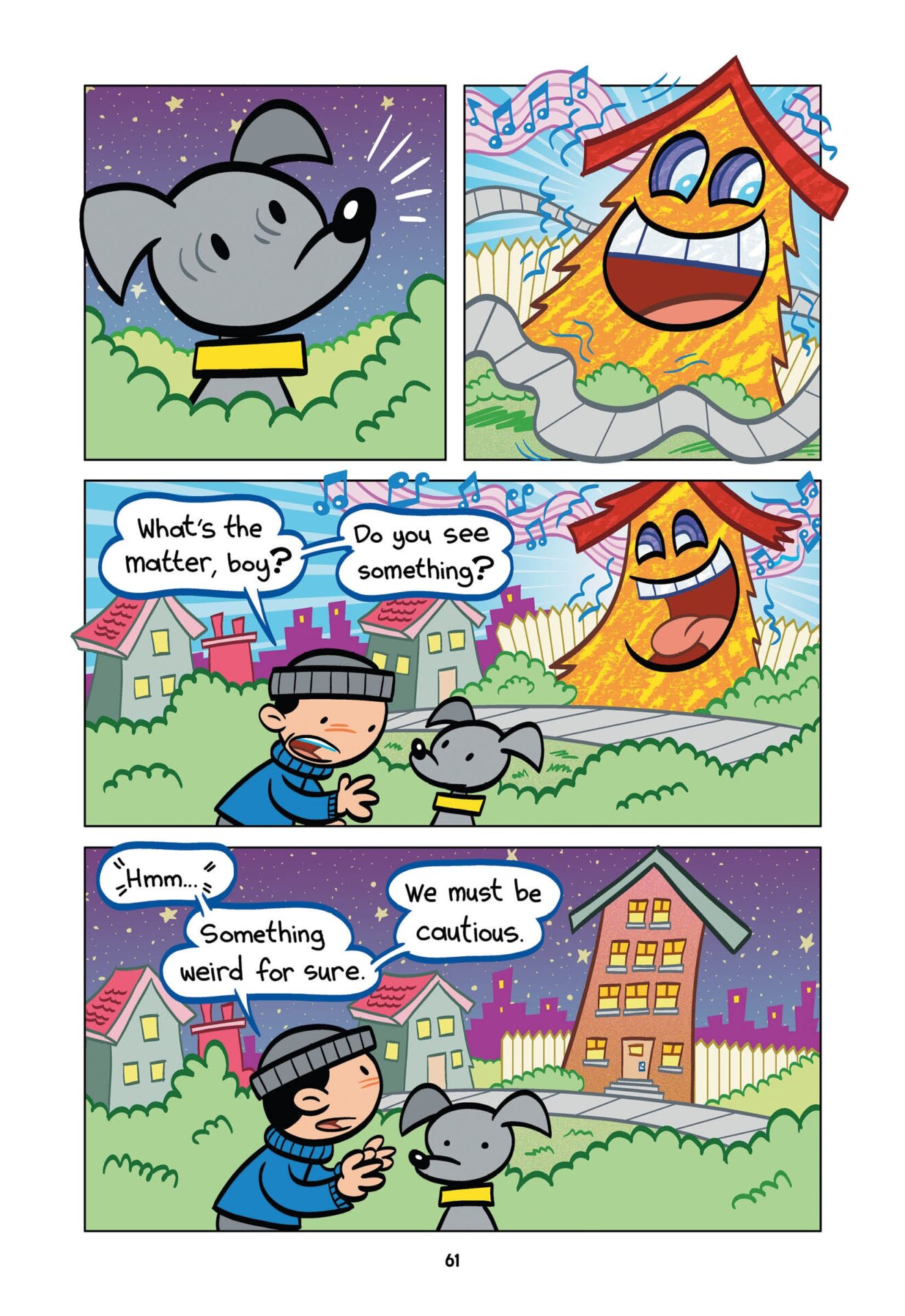 Brucie not realizing that Ace suspects there being something weird about the apartment building.