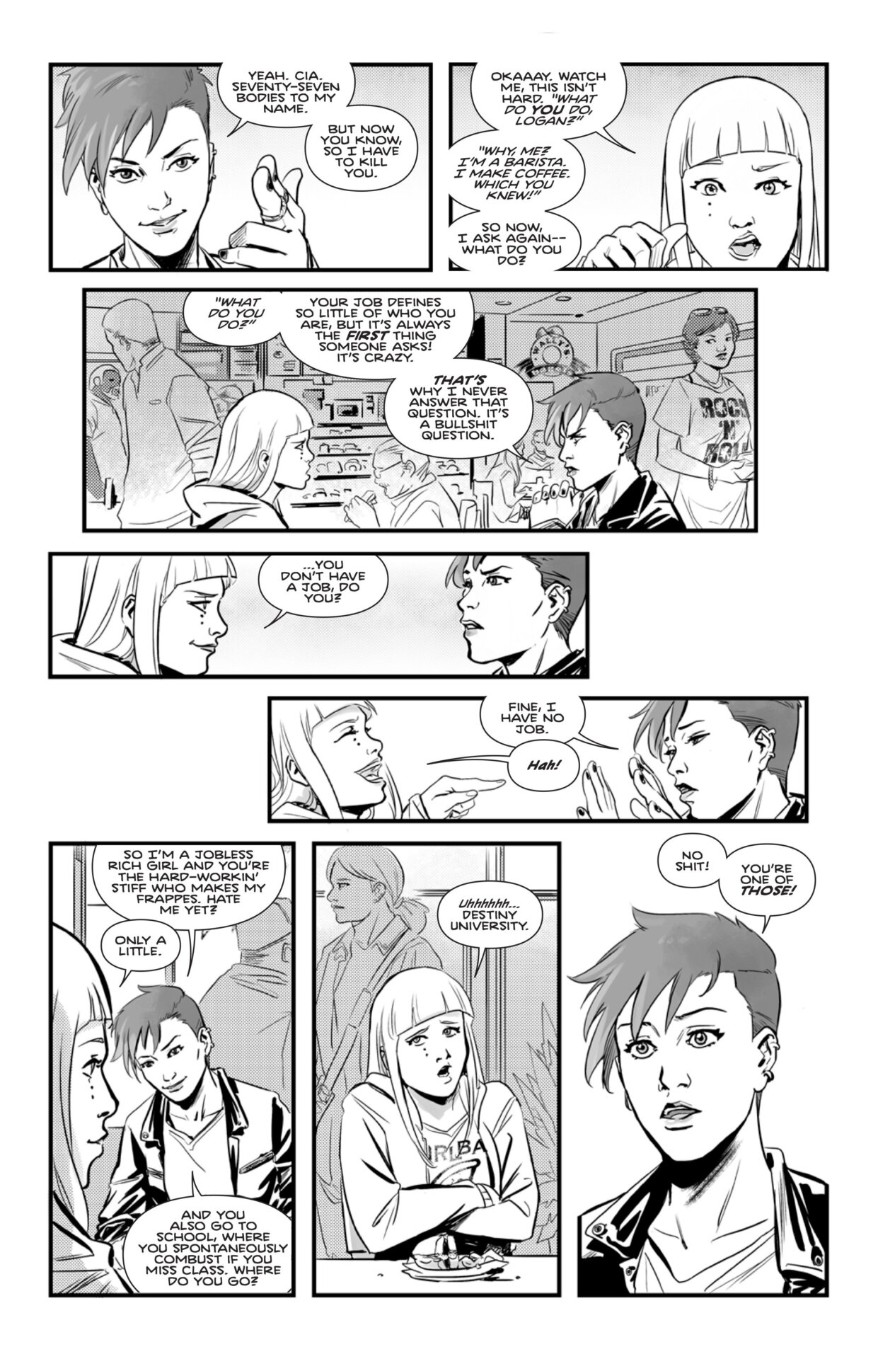 Logan realizing that the woman she’s got a crush on is sort of a trust fund kid.