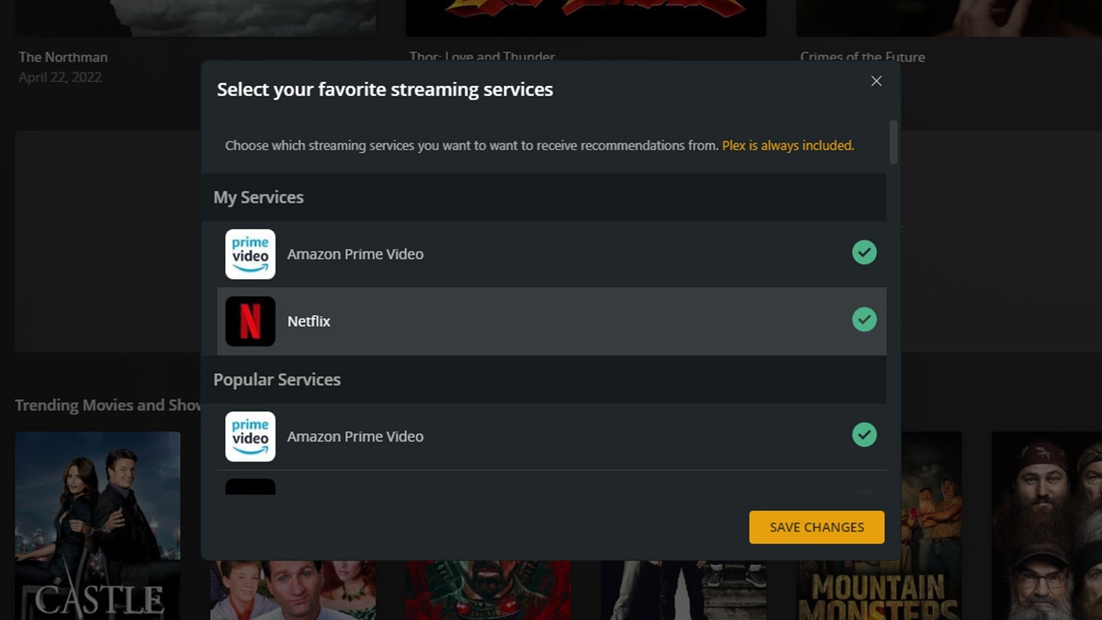 Choose the streaming services that you’ve signed up to.
