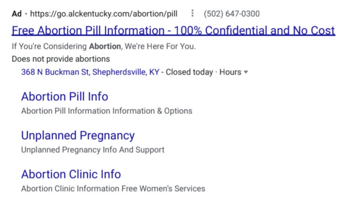 Each of the sub-headings in this advertisement takes you to the same anti-abortion group’s website. Google’s disclaimer only appears in small print with the top link.