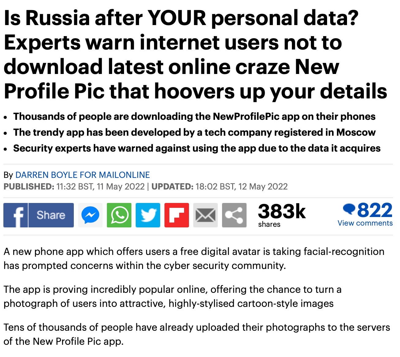 The Daily Mail stated that the New Profile Pic app was stealing your info and sending it Russia. Snopes couldn’t verify the Russia claim and said the app sucked up as much data as regular apps.