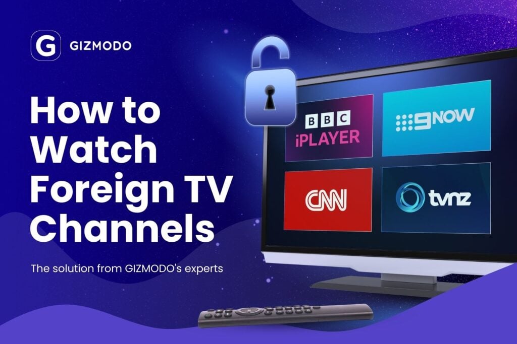 How to Watch Foreign TV Channels in 2026?