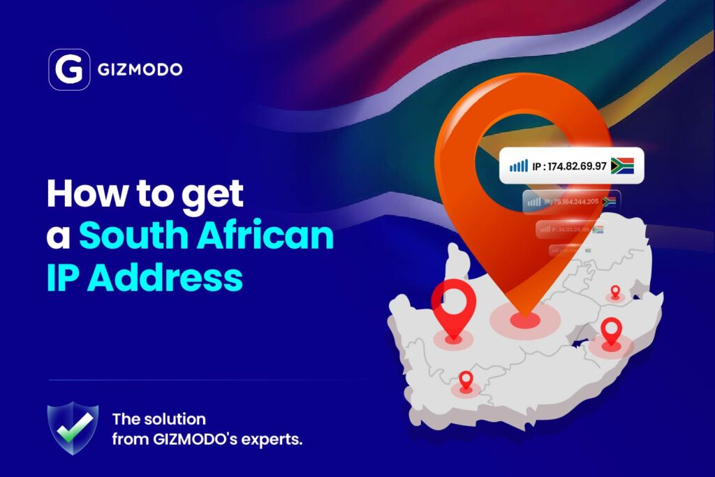 How to Get a South African IP Address: Step-by-Step Tutorial