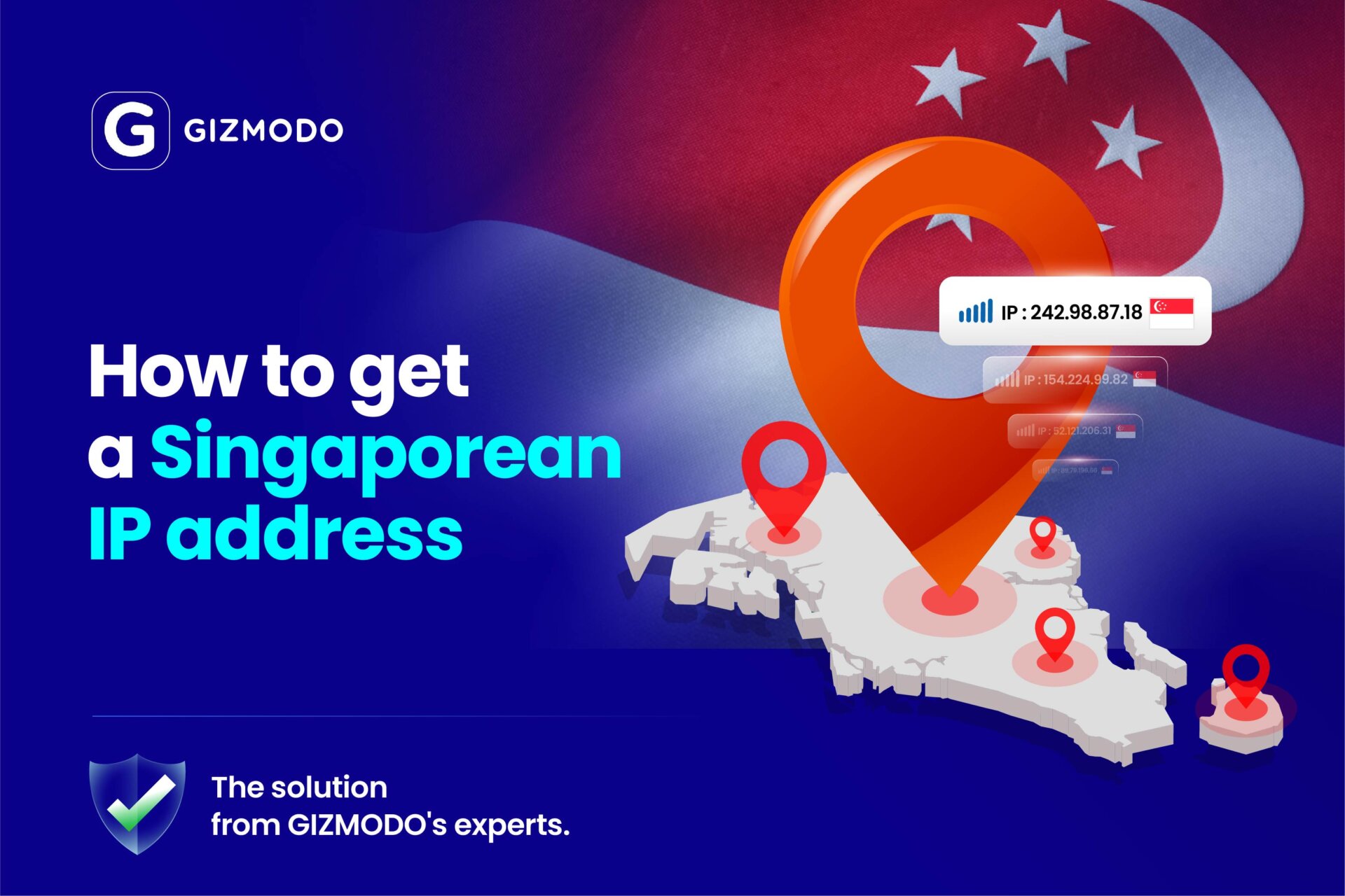 How To Get A Singaporean Ip