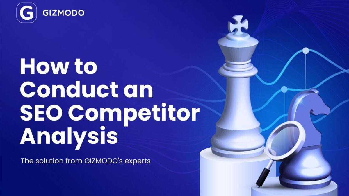 How to Conduct an SEO Competitor Analysis: Step-by-Step Guide