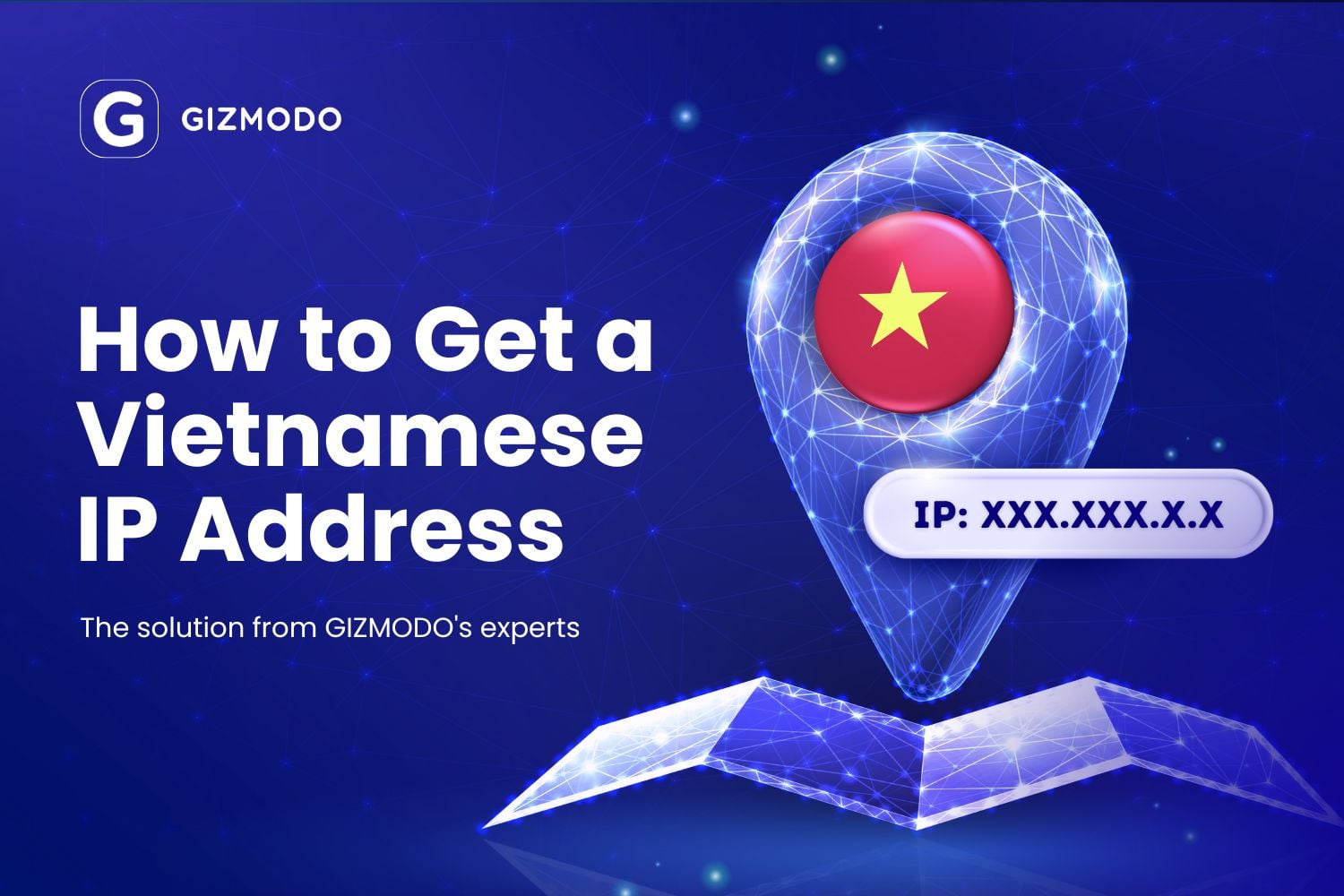 How To Get A Vietnamese Ip Address