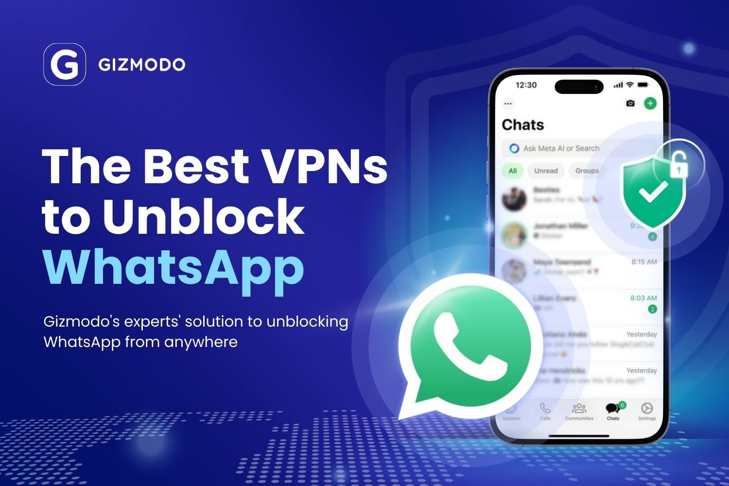 The Best Vpns To Unblock Whatsapp