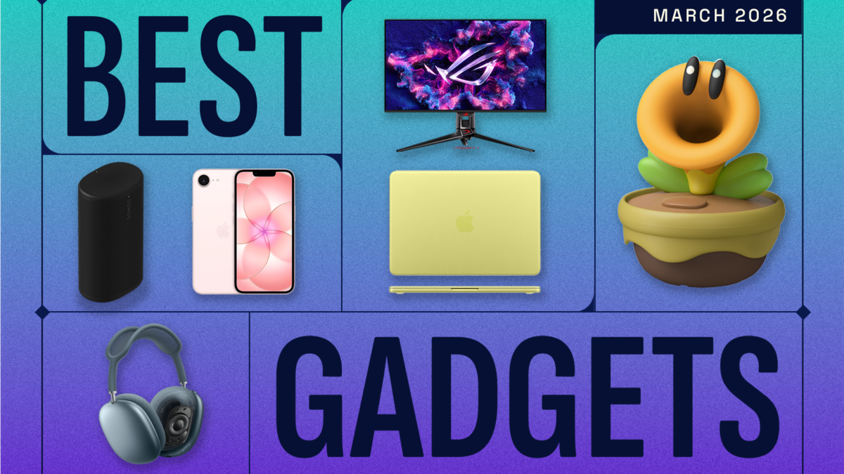 The Best Gadgets of March 2026