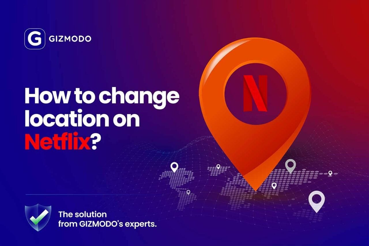 How to Change Netflix Region in 2026 (Easiest Method)