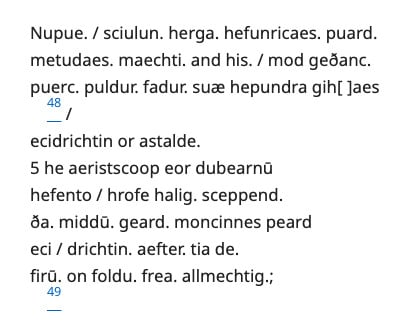 "We begin by offering a diplomatic transcription of Rome’s text of Cædmon’s Hymn. Word division, capitalization, and punctuation have been preserved, and a forward slash is used to indicate manuscript line breaks."