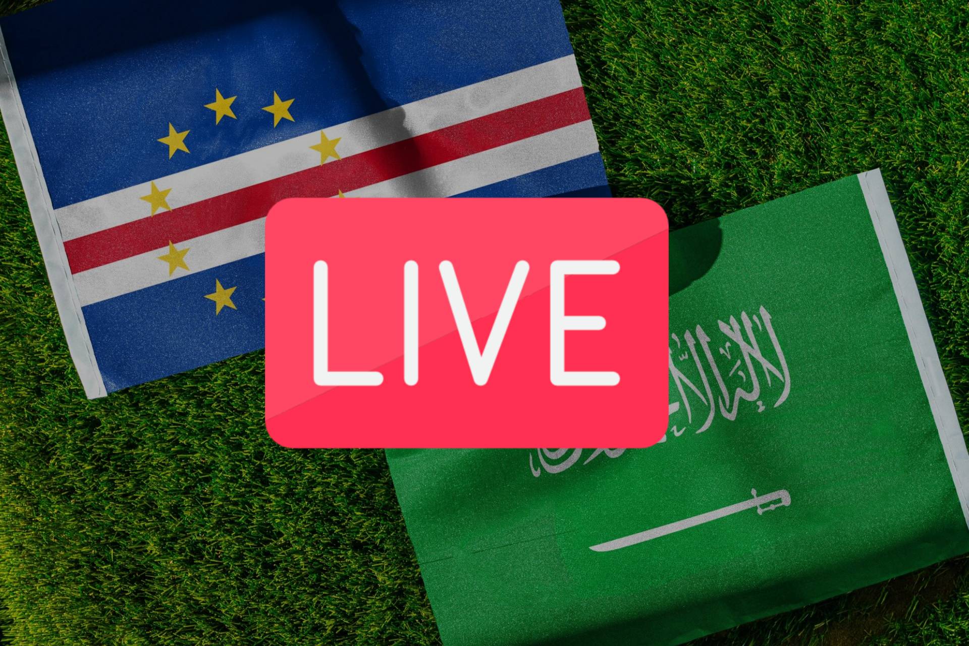 Cape Verde Vs. Saudi Arabia
