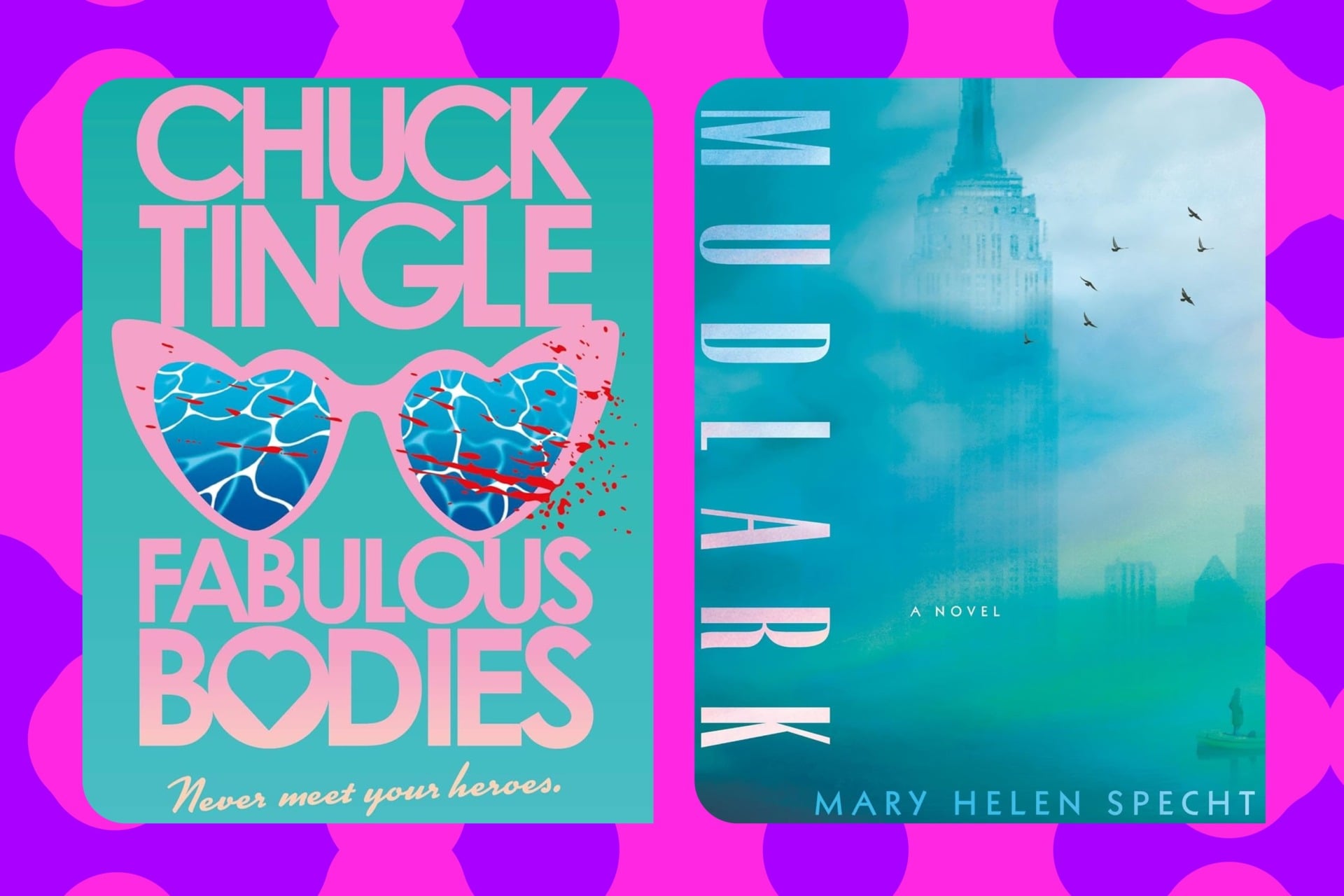 'Fabulous Bodies' by Chuck Tingle, 'Mudlark' by Mary Helen Specht