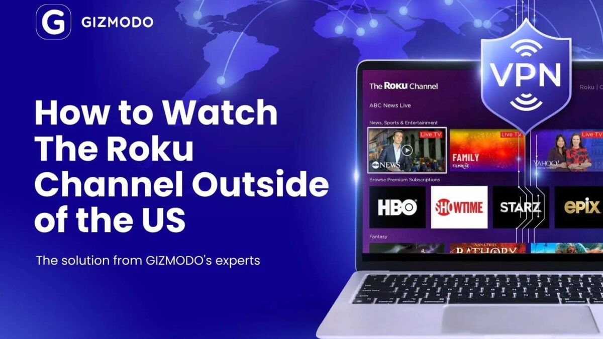 How to Watch the Roku Channel Outside the united states ?