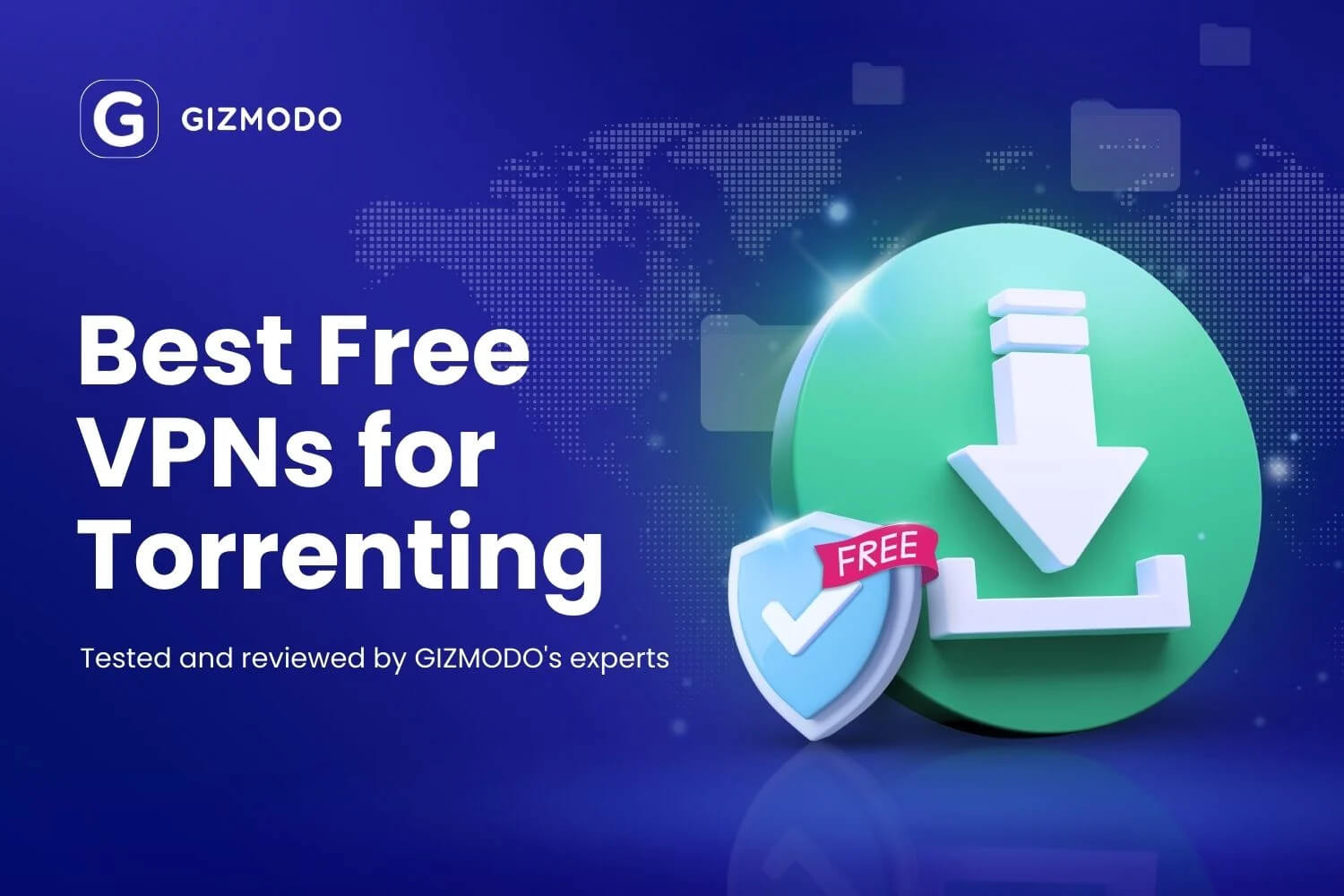 Best Free Vpn For Torrenting