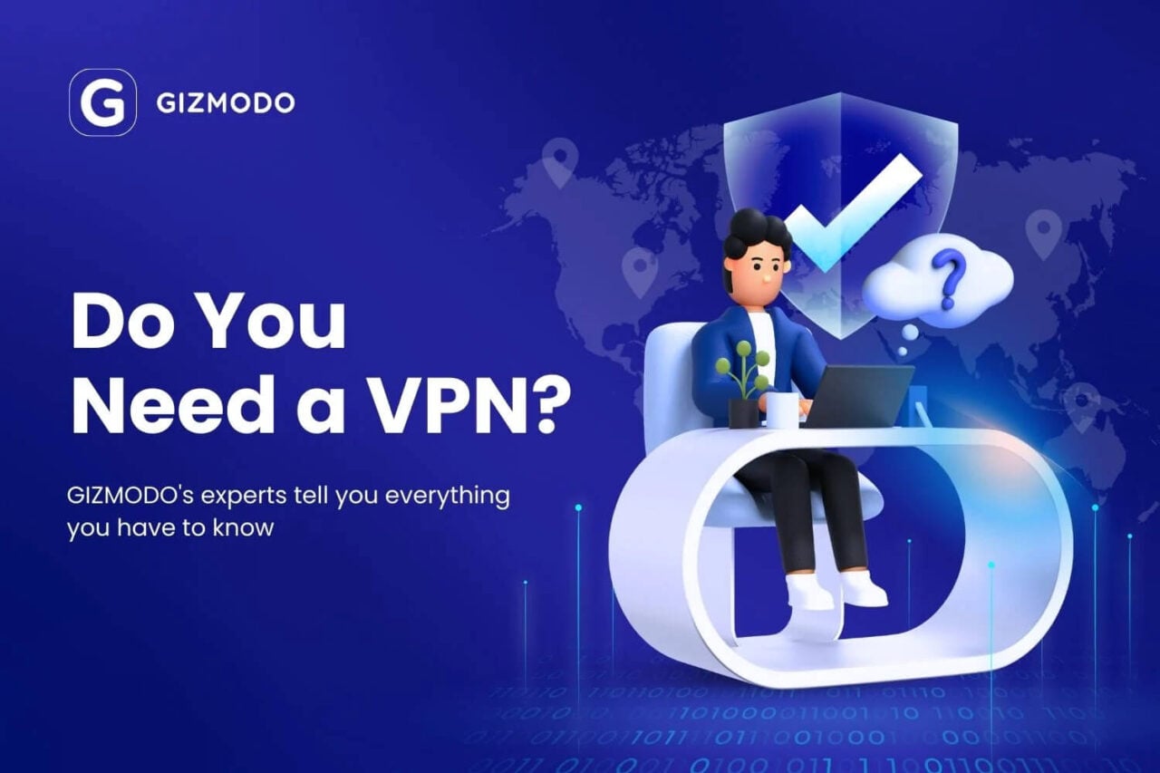 Do You Need Vpn