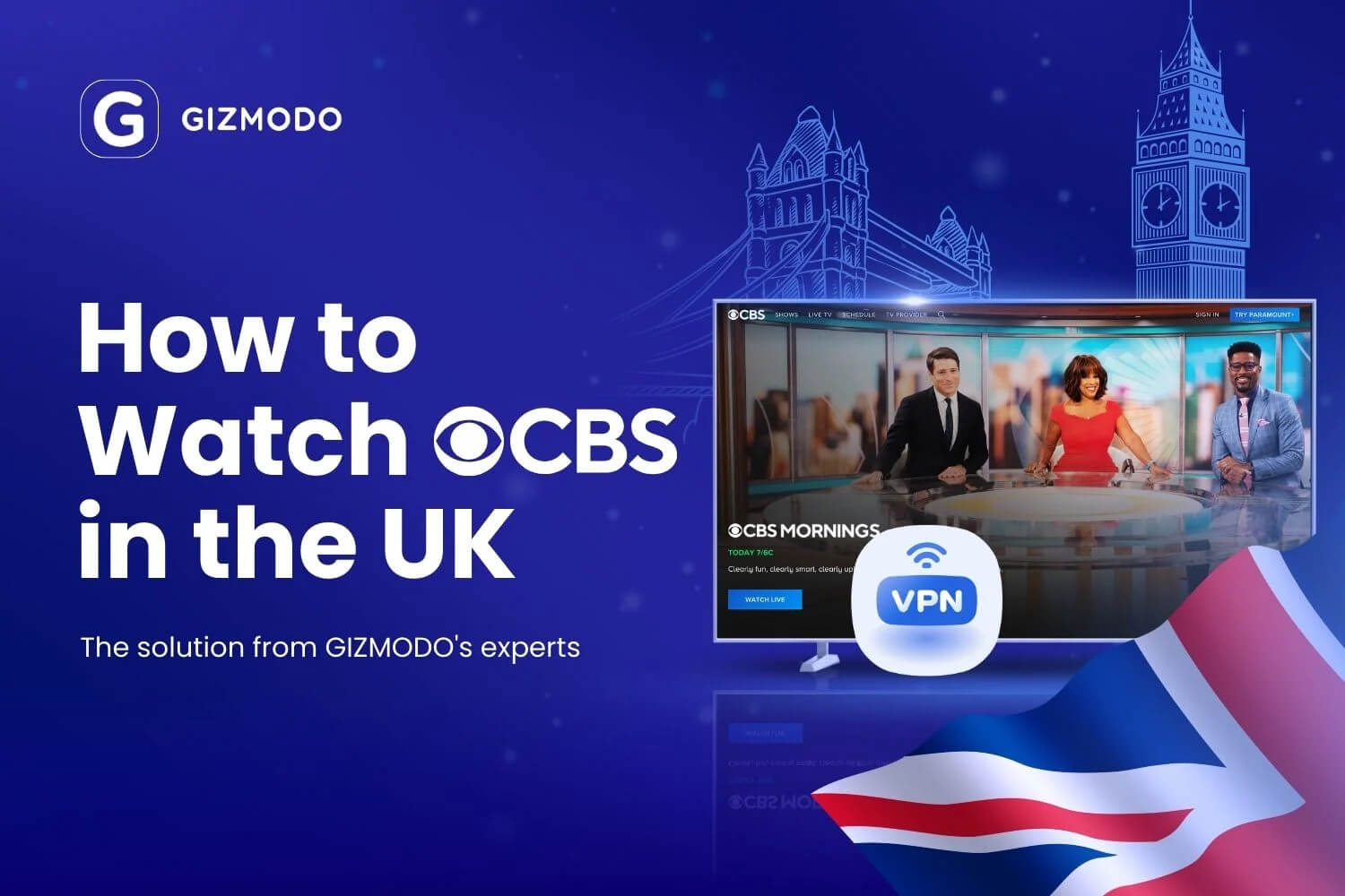 gizmodo.com - Florian Gray - How to Watch CBS in the UK in 2026: Shows and Sports