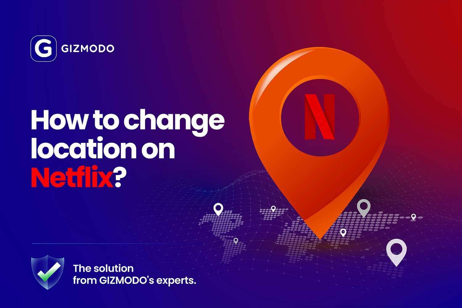 How To Change Netflix Region