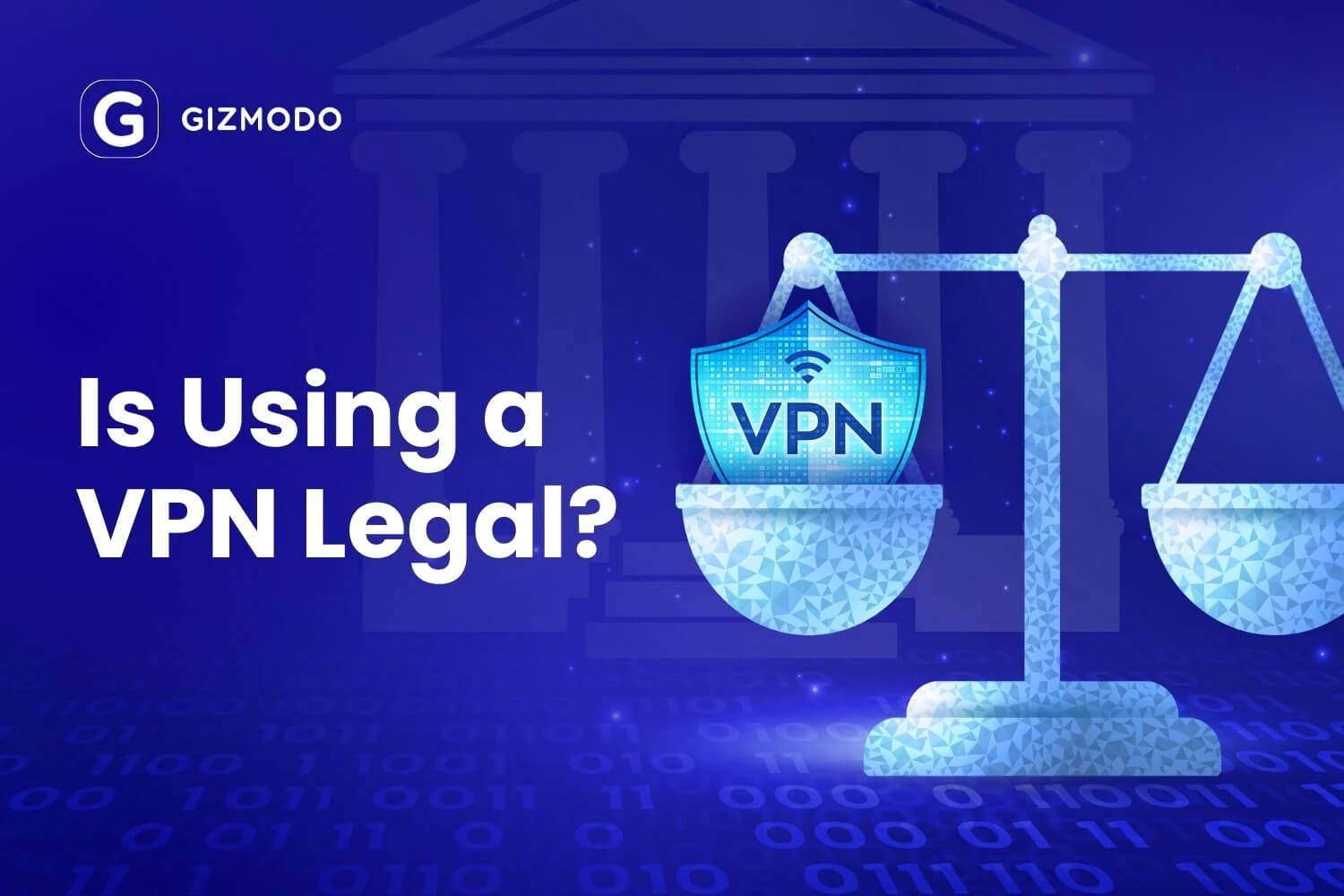 Are VPNs Legal? Where VPNs Are Allowed, Restricted, or Banned in 2026