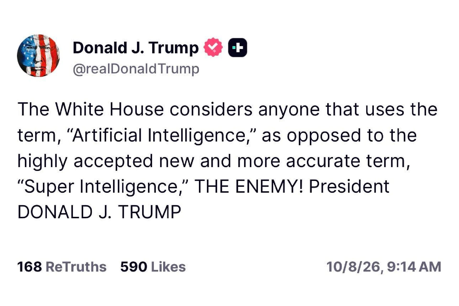 Post on Truth Social by President Donald Trump declaring that anyone who uses the term "artificial intelligence" is "the enemy."